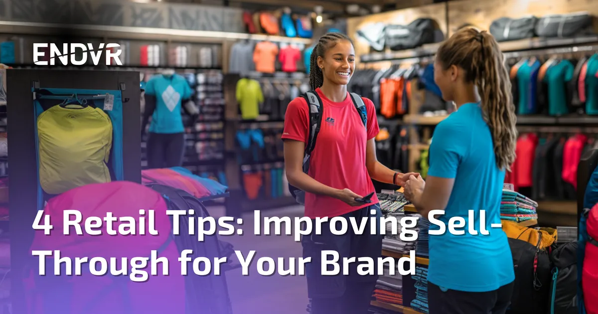 4 Retail Tips: Improving Sell-Through for Your Brand