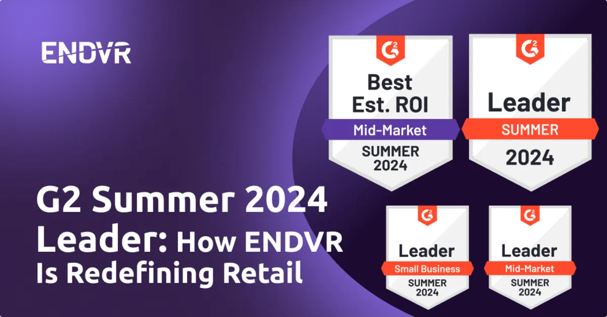 G2 Summer 2024 Leader: How ENDVR Is Redefining Retail