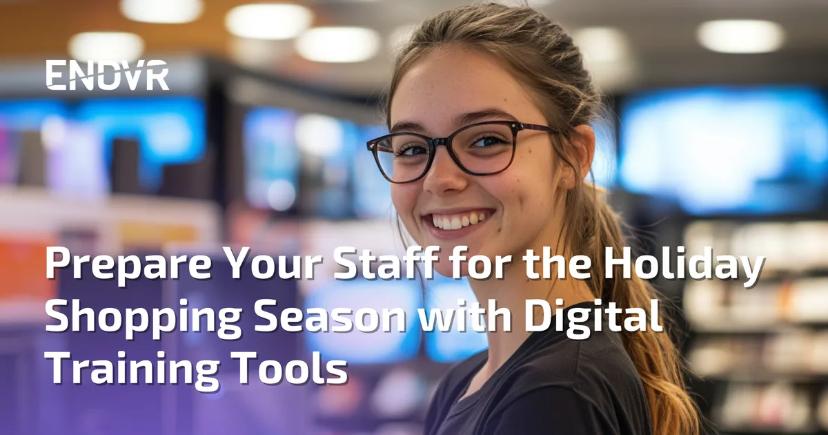 Prepare Your Staff for the Holiday Shopping Season with Digital Training