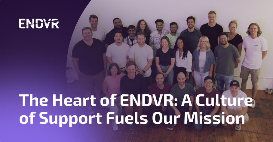 The Heart of ENDVR: A Culture of Support Fuels Our Mission