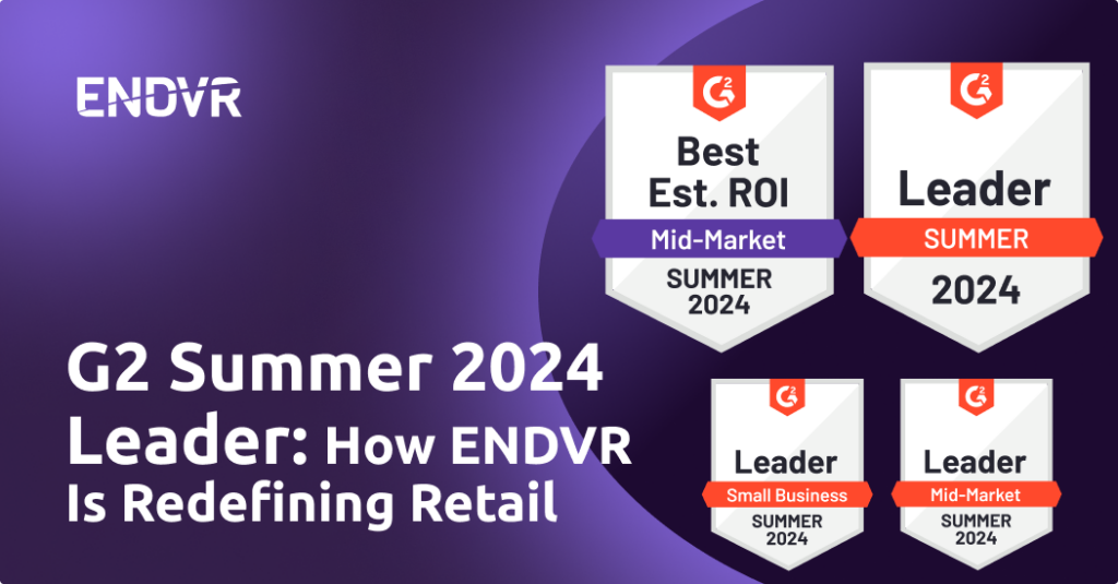 G2 Summer 2024 Leader: How ENDVR is redefining retail