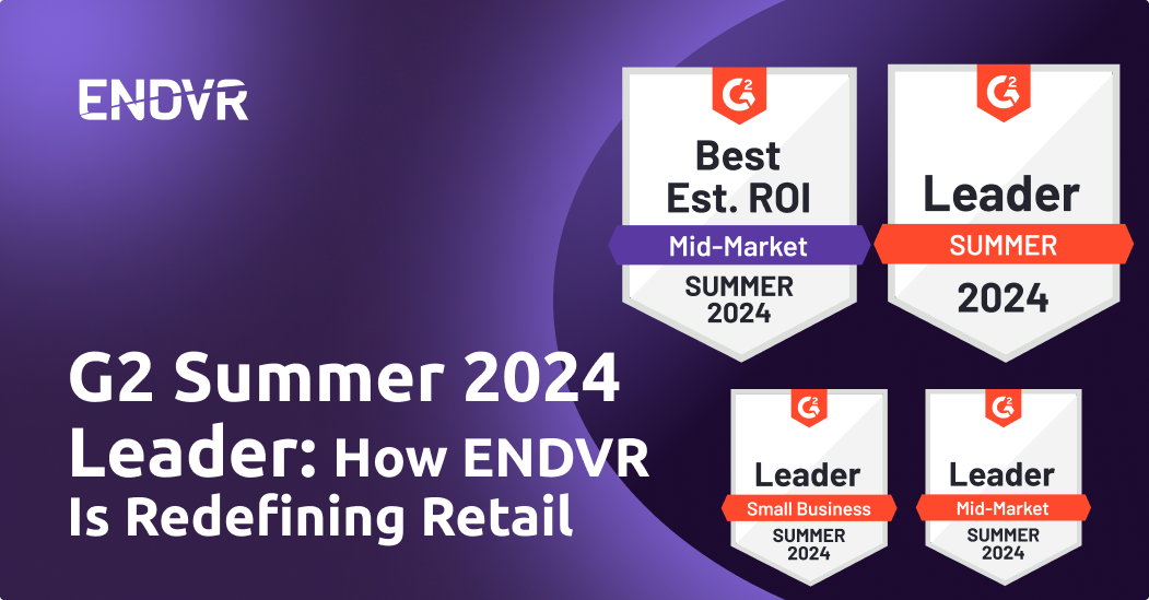 G2 Summer 2024 Leader: How ENDVR is redefining retail