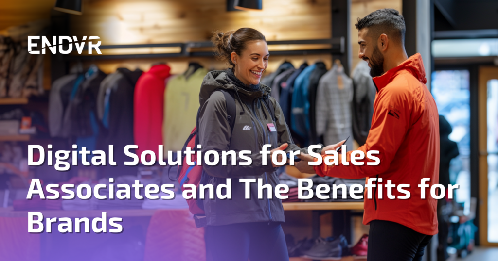 Digital Solutions for Sales Associates and The Benefits for Brands